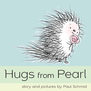 Hugs from Pearl (2011) by Paul Schmid