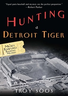 Hunting A Detroit Tiger (1998) by Troy Soos