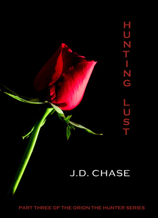 Hunting Lust (2013) by J.D. Chase
