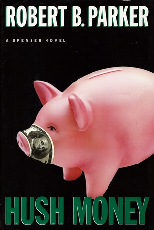 Hush Money (1999) by Robert B. Parker