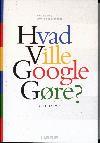 Hvad ville Google gøre? (2000)