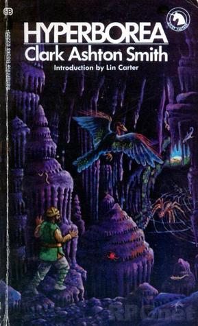 Hyperborea (1971) by Clark Ashton Smith