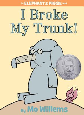 I Broke My Trunk! (2011) by Mo Willems