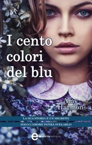 I cento colori del blu (2014) by Amy Harmon