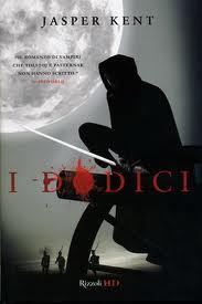 I Dodici (2010) by Jasper Kent