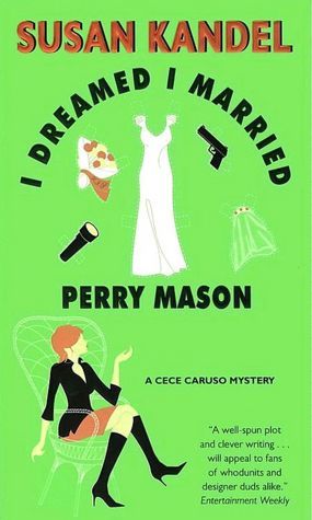 I Dreamed I Married Perry Mason (2005) by Susan Kandel