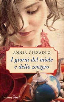 I giorni del miele e dello zenzero (2011) by Annia Ciezadlo