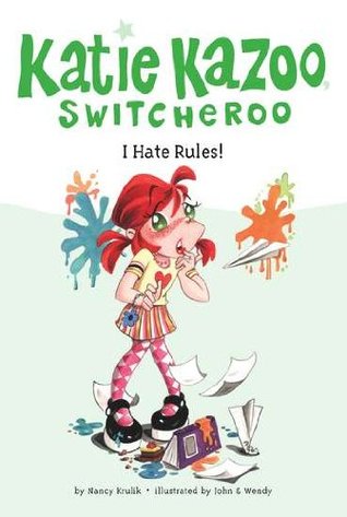 I Hate Rules! (2006) by Nancy E. Krulik