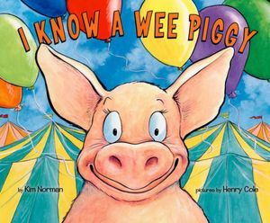 I Know A Wee Piggy (2012)