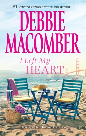I Left My Heart: A Friend or Two\No Competition (2012) by Debbie Macomber