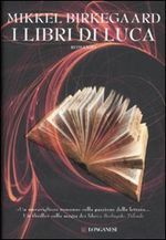 I libri di Luca (2007) by Mikkel Birkegaard