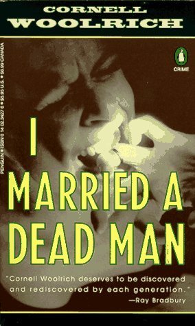 I Married a Dead Man (1994) by Cornell Woolrich