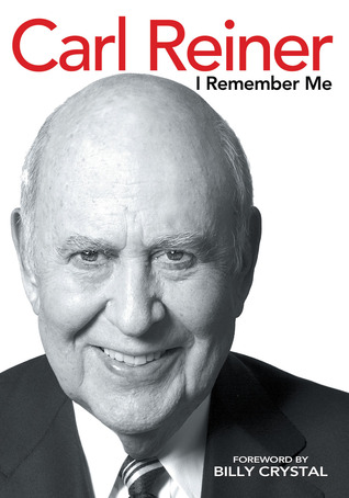 I Remember Me (2013) by Carl Reiner