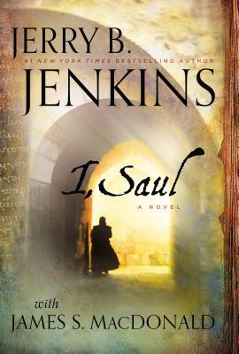 I, Saul (2013) by Jerry B. Jenkins