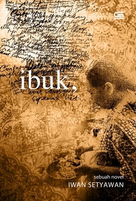 Ibuk, (2012) by Iwan Setyawan