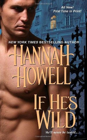 If He's Wild (2010) by Hannah Howell