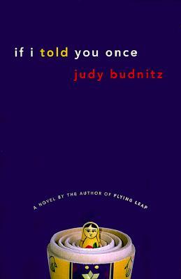 If I Told You Once (1999) by Judy Budnitz