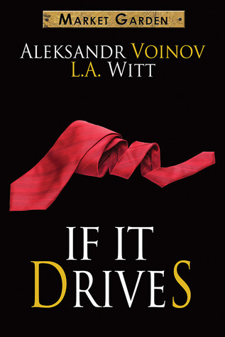 If It Drives (2014) by L.A. Witt