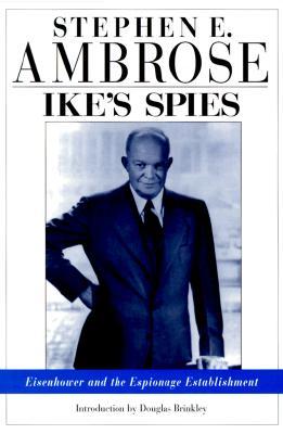 Ike's Spies: Eisenhower and the Espionage Establishment (1999)