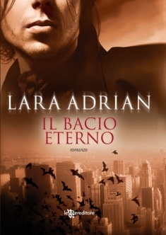 Il bacio eterno (2011) by Lara Adrian