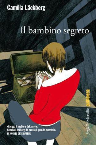 Il bambino segreto (2007) by Camilla Läckberg