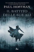 Il battito delle sue ali (2014) by Paul  Hoffman