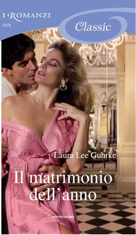 Il matrimonio dell'anno (2014) by Laura Lee Guhrke