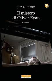 Il mistero di Oliver Ryan (2014) by Liz Nugent