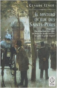 Il mistero di Rue des Saints-Pères (2003) by Claude Izner