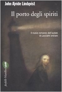 Il porto degli spiriti (2008)