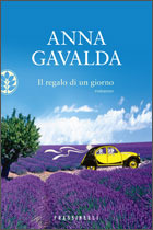 Il regalo di un giorno (2001) by Anna Gavalda