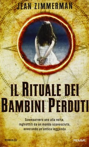 Il rituale dei bambini perduti (2012)