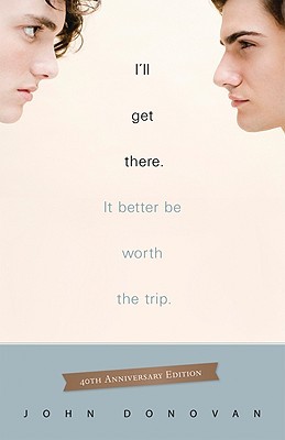 I'll Get There. It Better Be Worth The Trip (2010) by John Donovan