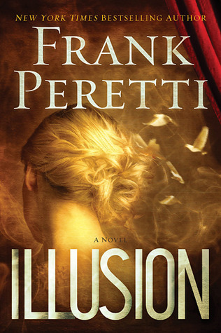 Illusion (2012) by Frank E. Peretti