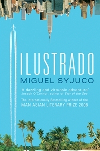 Illustrado (2008) by Miguel Syjuco