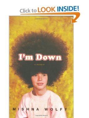 Im down: A Memoir (2000) by Mishna Wolff