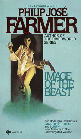 Image of the Beast / Blown (1979) by Philip José Farmer