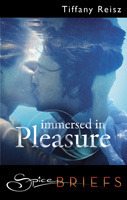 Immersed in Pleasure (2012) by Tiffany Reisz