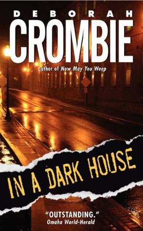 In a Dark House (2005) by Deborah Crombie