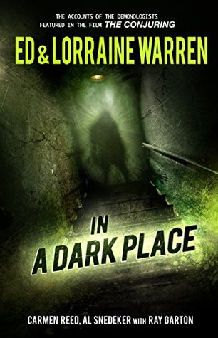 In a Dark Place (Ed & Lorraine Warren Book #4) (2014) by Ray Garton