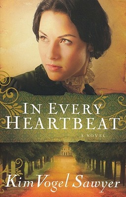 In Every Heartbeat (2000) by Kim Vogel Sawyer