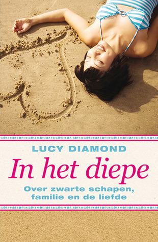 In het diepe: over zwarte schapen, familie en de liefde (2011) by Lucy Diamond