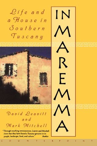 In Maremma: Life and a House in Southern Tuscany (2002)
