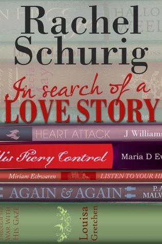 In Search of a Love Story (2000) by Rachel Schurig