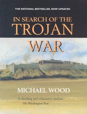 In Search of the Trojan War (1998) by Michael Wood