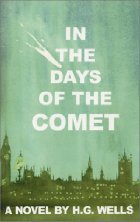 In the Days of the Comet (2002) by H.G. Wells