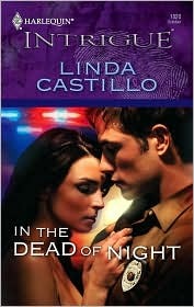 In the Dead of Night (Harlequin Intrigue, #1020) (2007) by Linda Castillo