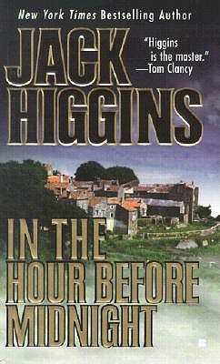 In the Hour Before Midnight (2000) by Jack Higgins