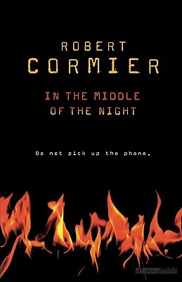 In the Middle of the Night (2002) by Robert Cormier