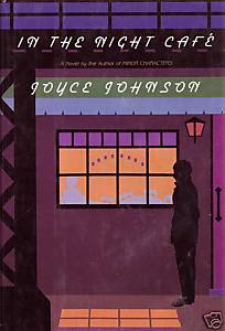 In the Night Cafe (1989) by Joyce Johnson